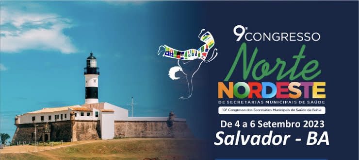9º Congresso Norte/Nordeste de Secretarias Municipais de Saúde